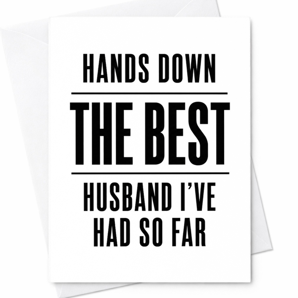Hands Down The Best Husband I've Had So Far Card Funny Husband Birthday Card Anniversary Card For Husband Newlywed C1957