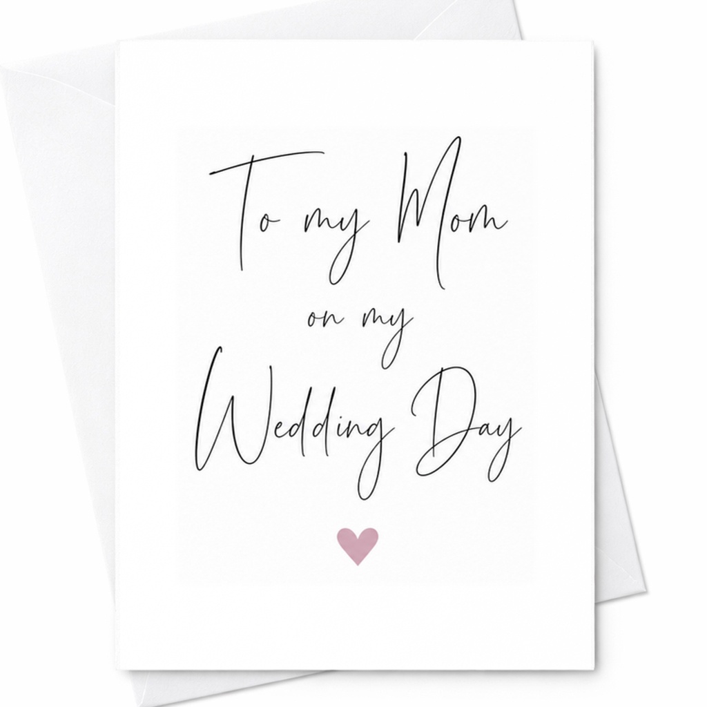 To My Mom On My Wedding Day Card, Mother of the Bride Gift, Wedding Day Thank You Card for Mom, Sentimental Wedding Card C1971