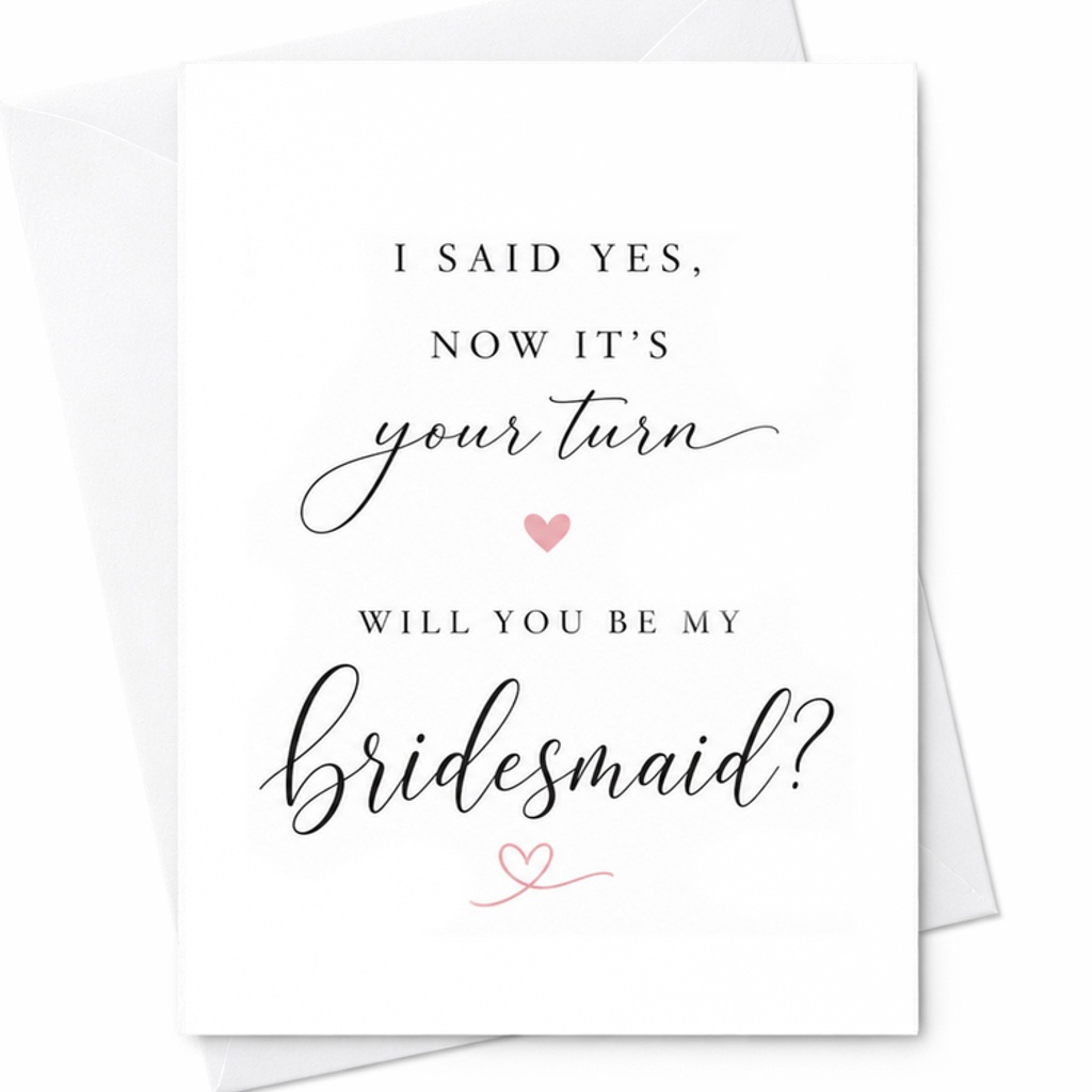 I Said Yes Now It's Your Turn Will You Be My Bridesmaid Proposal Card Wedding Party Invitation Elegant Bridesmaid Request C2084