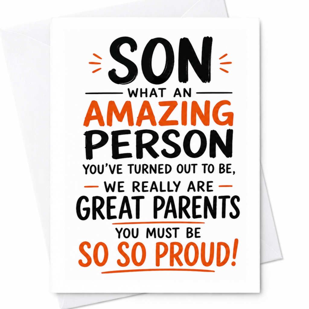 Son What An Amazing Person You'Ve Turned Out To Be Birthday Card Funny Birthday Card From Parents To Son Proud Parents Gift C2387