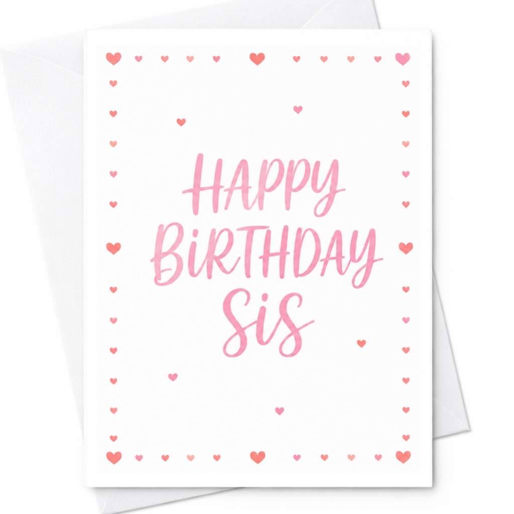 Happy Birthday Sis Cute Birthday Card For Sister Pink Letters Red Heart Design Sweet Greeting Card For Her Special Day C2442