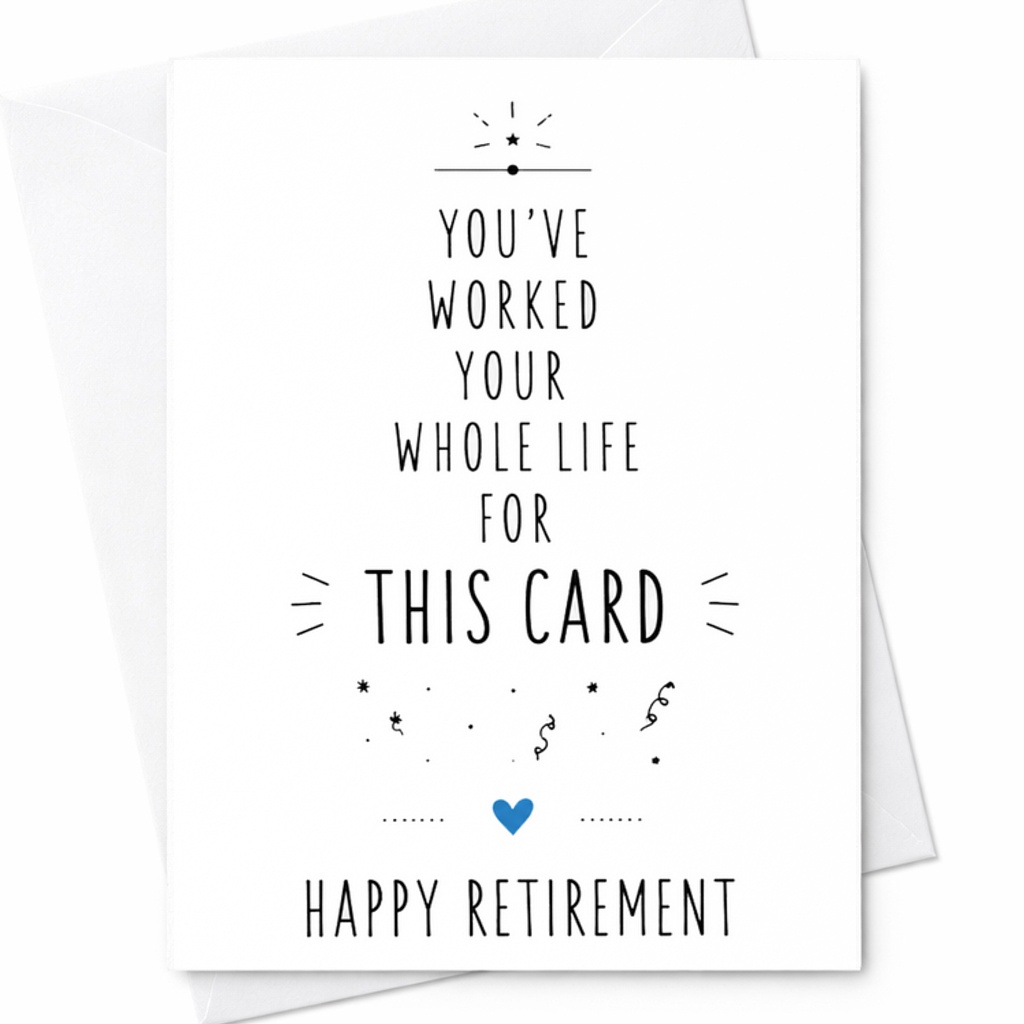 You've Worked Your Whole Life For This Card Happy Retirement Card Funny Retirement Card For Coworker Boss Friend Celebration C2592