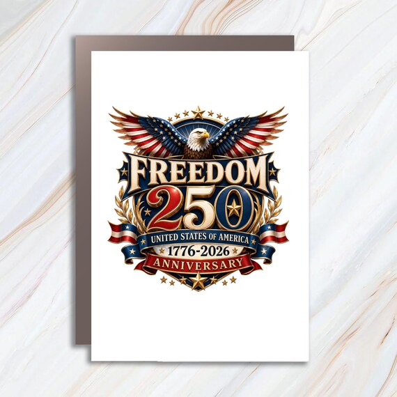 Freedom 250 Anniversary Greeting Card America 1776-2026 Semiquincentennial Celebration Card JC1