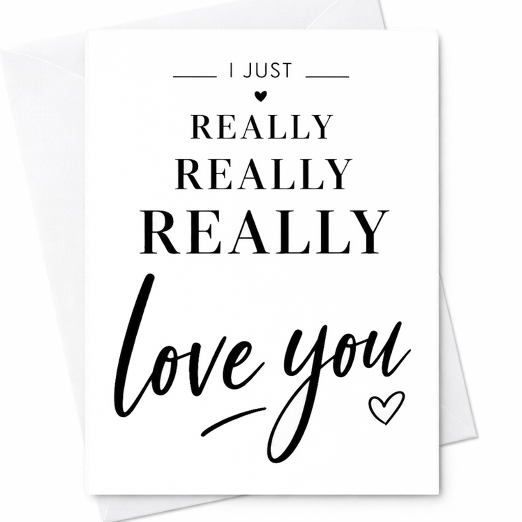 I Just Really Really Really Love You Anniversary Card Romantic Love Card For Couples Sweet Valentines Day Card For Partner C2751