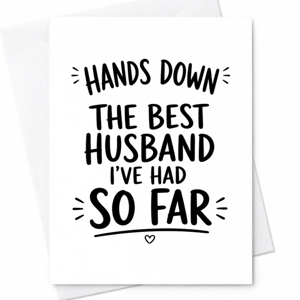 Hands Down The Best Husband I've Had So Far Funny Anniversary Card For Husband Cute Romantic Card For Him From Wife C2828