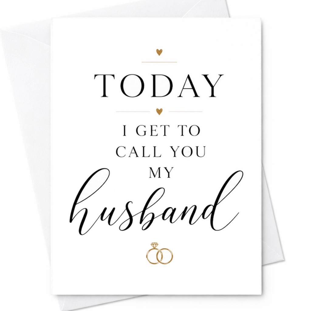 Today I Get To Call You My Husband Wedding Card Romantic Newlywed Marriage Congratulations Bride Groom Sentimental C3017