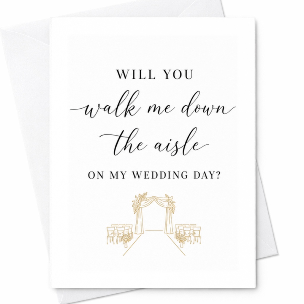 Will You Walk Me Down The Aisle On My Wedding Day? Wedding Card Father Of The Bride Proposal Dad Sentimental Wedding Invitation C3137