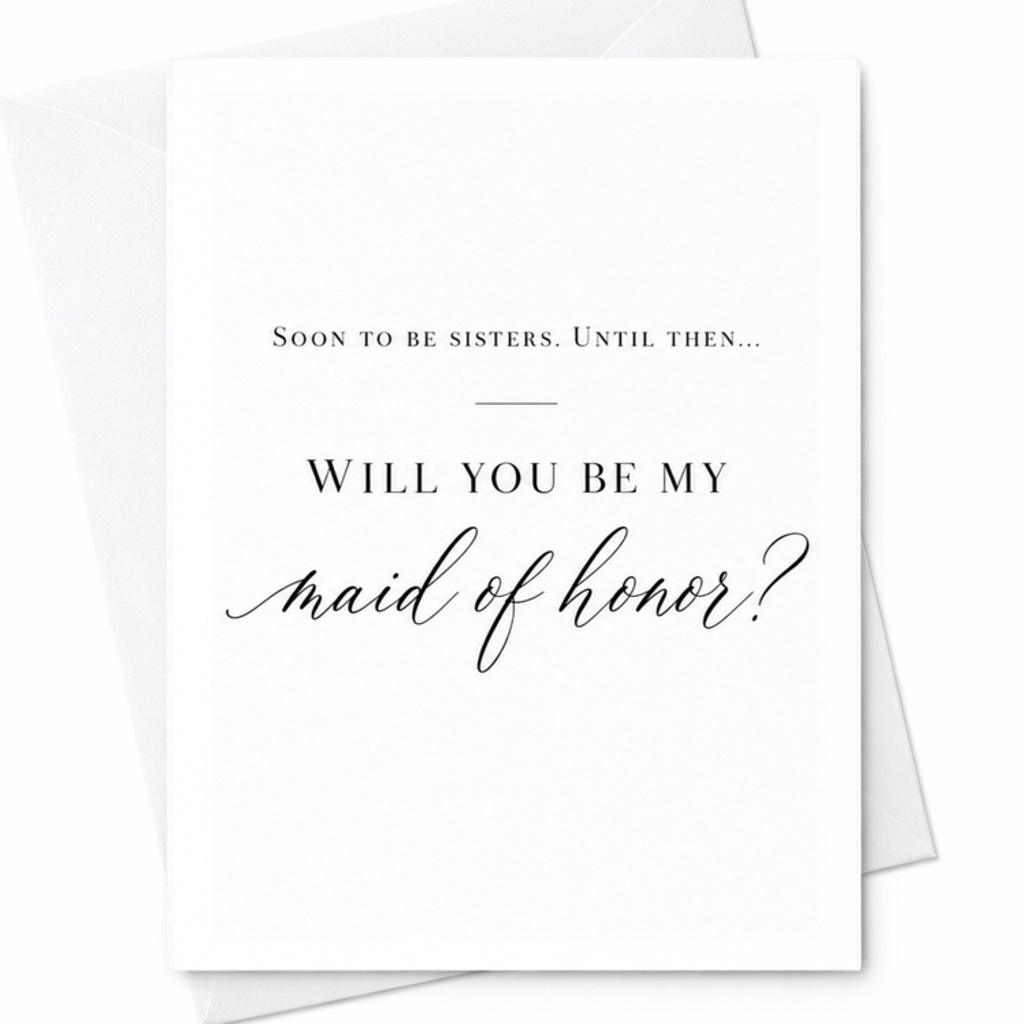 Soon To Be Sisters Until Then Will You Be My Maid Of Honor Proposal Card Wedding Party Invitation Bridesmaid Request C3304