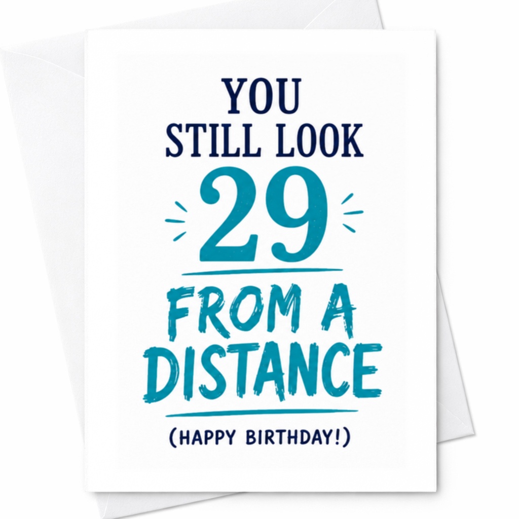 You Still Look 29 From A Distance (happy Birthday!) Funny Birthday Card For Auntie Greeting Card For Her Celebration C3418