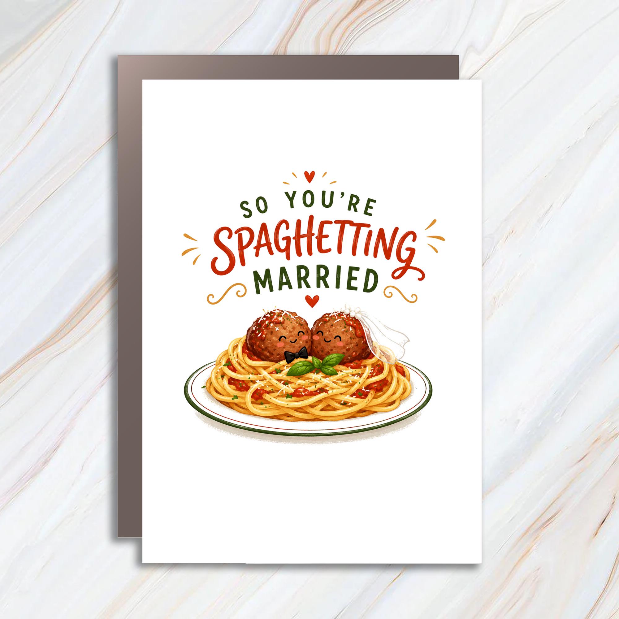 So You're Spaghetting Married Wedding Card Cute Spaghetti And Meatballs Funny Engagement Newlywed Couple Romantic Foodie Card WC85