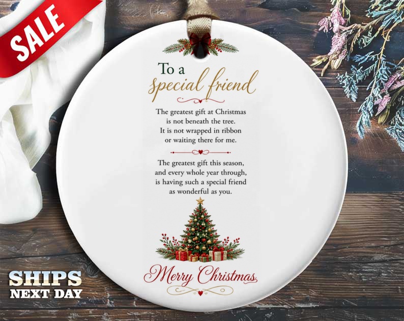 To A Special Friend Christmas Ornament Holiday Tree Gift Sentimental Keepsake Merry Christmas Decoration For Friend O2