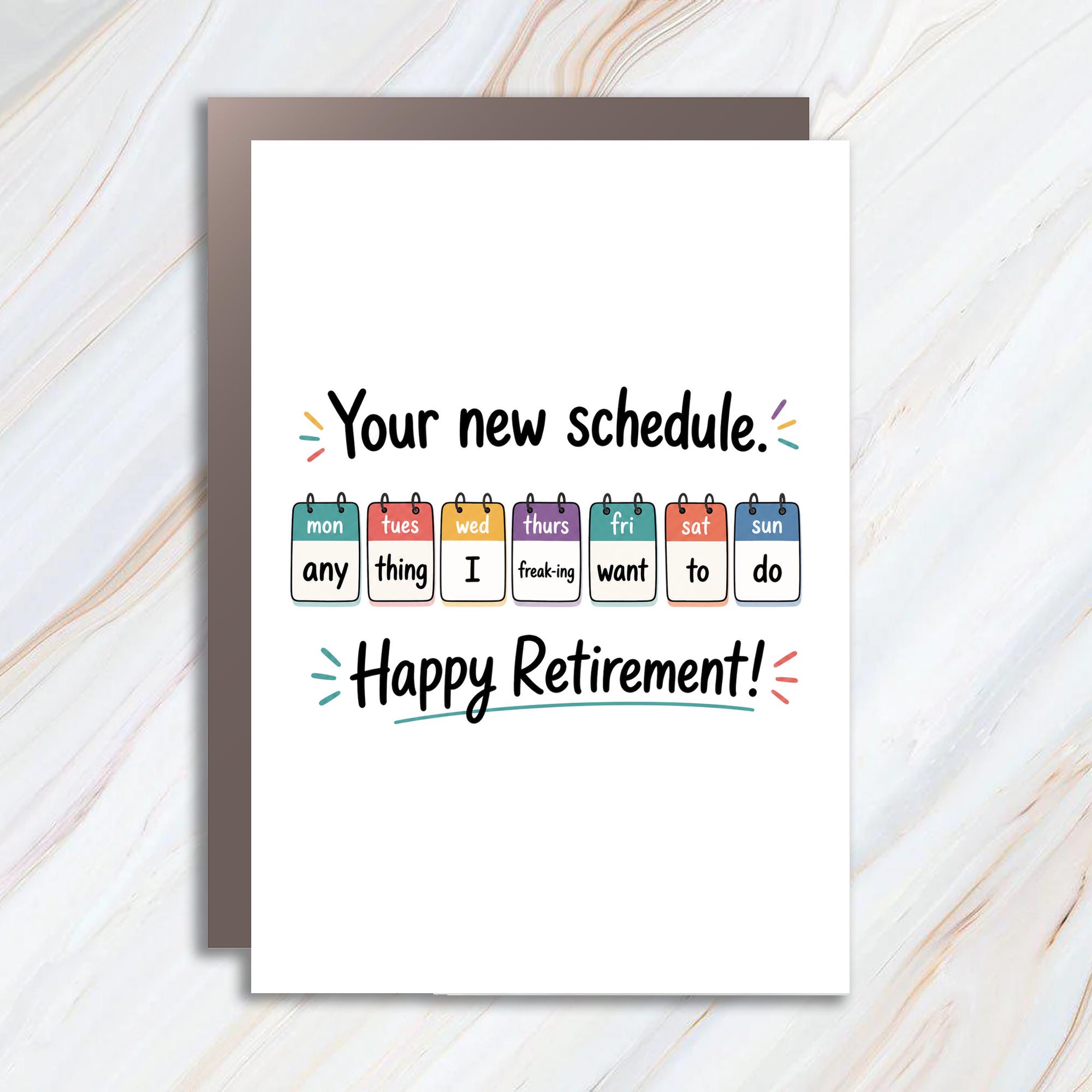 Your New Schedule Happy Retirement Card Funny Retirement Card For Coworker Colorful Calendar Greeting Card RC4