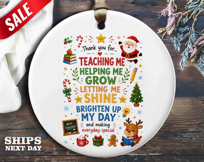 Thank You For Teaching Me Ornament Christmas Teacher Appreciation Gift Santa Reindeer Holiday Decor Festive Keepsake O39