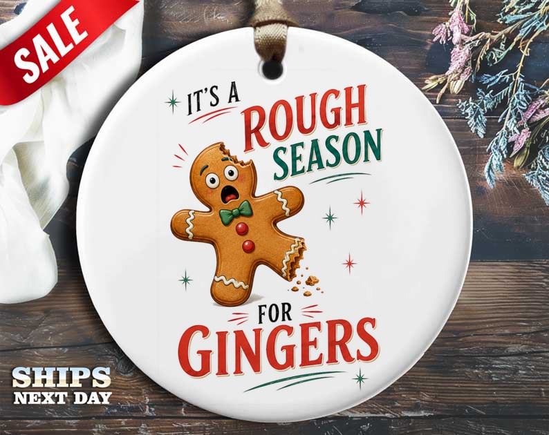 It's A Rough Season For Gingers Funny Christmas Ornament Gingerbread Man Holiday Decor Cute Xmas Tree Decoration O23