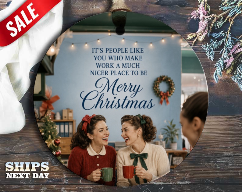It’s People Like You Who Make Work A Much Nicer Place To Be Merry Christmas Ornament Festive Holiday Decor Office Gift O63