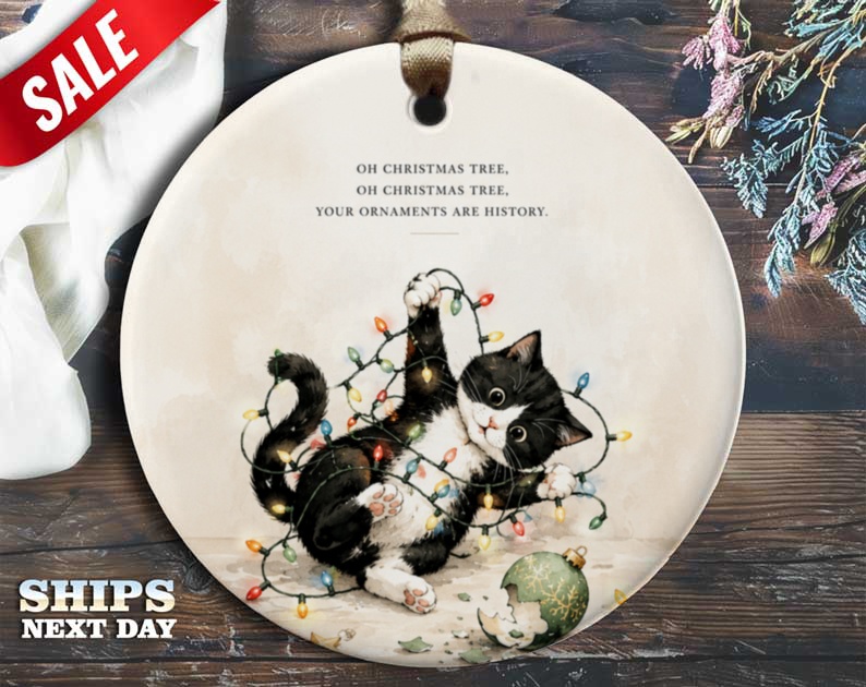 Oh Christmas Tree, Oh Christmas Tree, Your Ornaments Are History. Funny Cat Christmas Ornament Holiday Decor Cute Pet Lover Gift O89