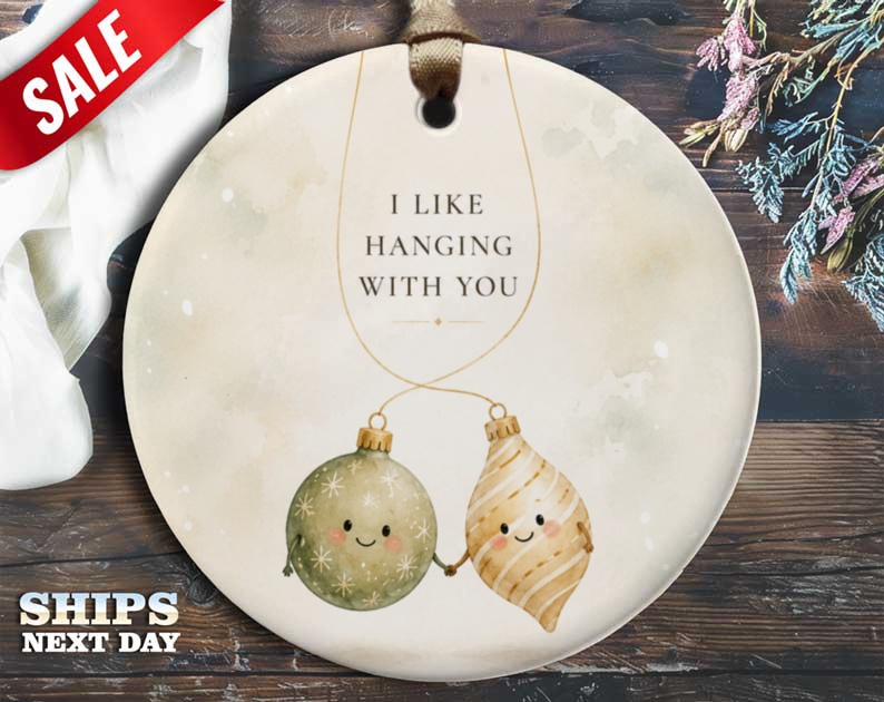 I Like Hanging With You Cute Christmas Ornament Pair Holiday Decor Gift For Couple Adorable Festive Decoration O102