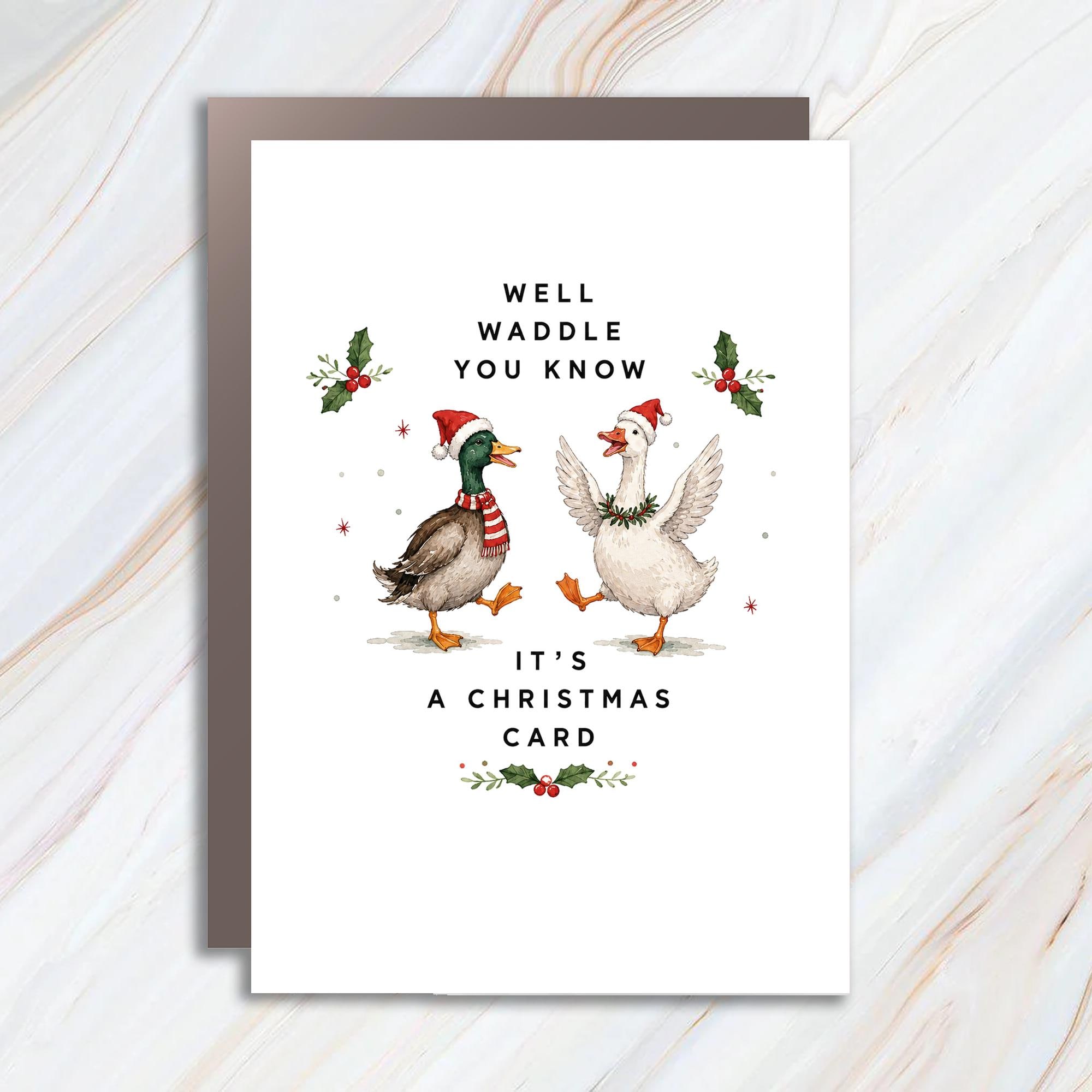 Well Waddle You Know It's A Christmas Card Funny Holiday Greeting Card Cute Ducks Festive Christmas Card For Friends Family CC3