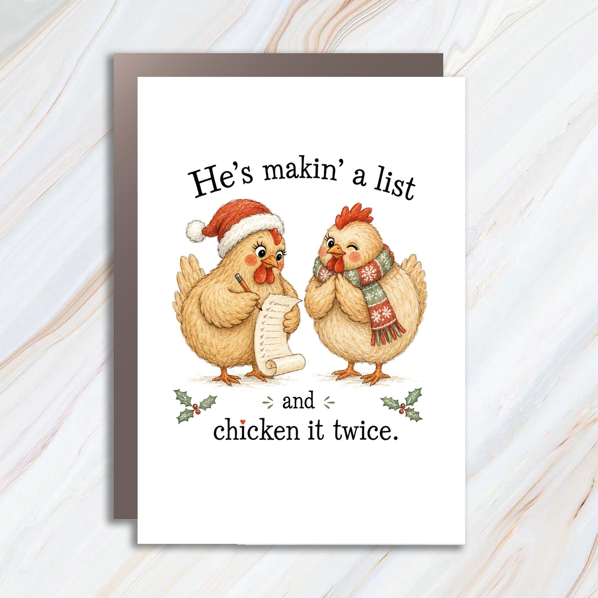 He's Makin' A List And Chicken It Twice Funny Christmas Card Cute Holiday Greeting Card For Chicken Lover Festive Animal Card CC9