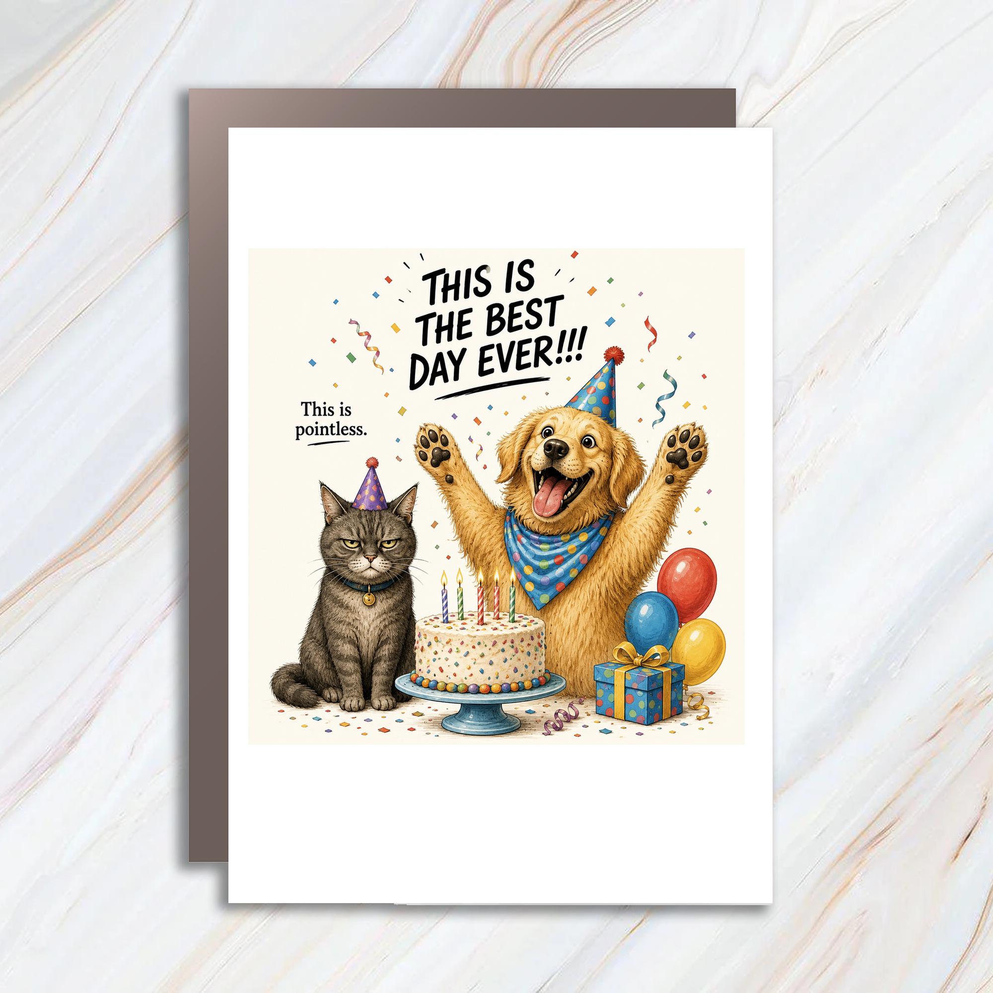This Is The Best Day Ever!!! Funny Birthday Card Dog Cat Celebration For Friend Animal Lover Cute Party Card BC148