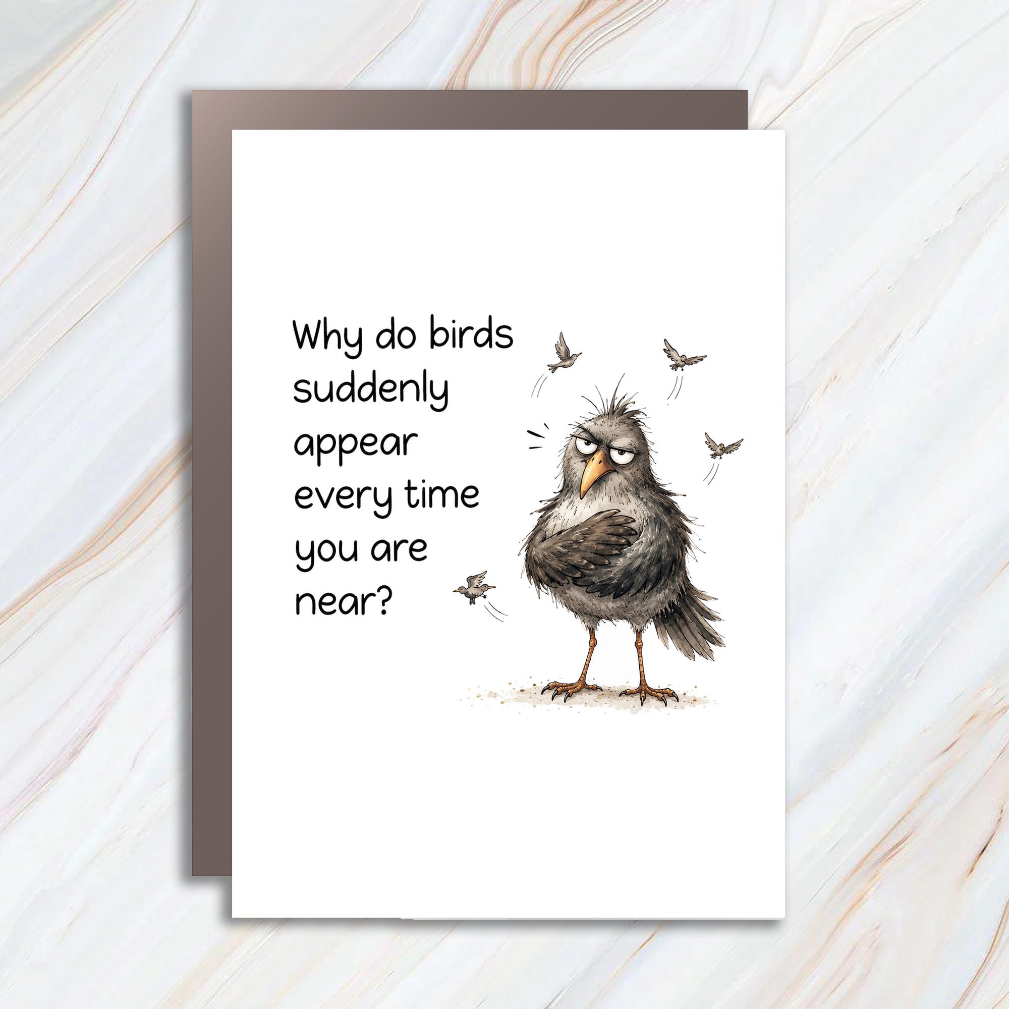 Why Do Birds Suddenly Appear Funny Everyday Card Bird Illustration Greeting Card For Friend Cute Animal Lover BC149