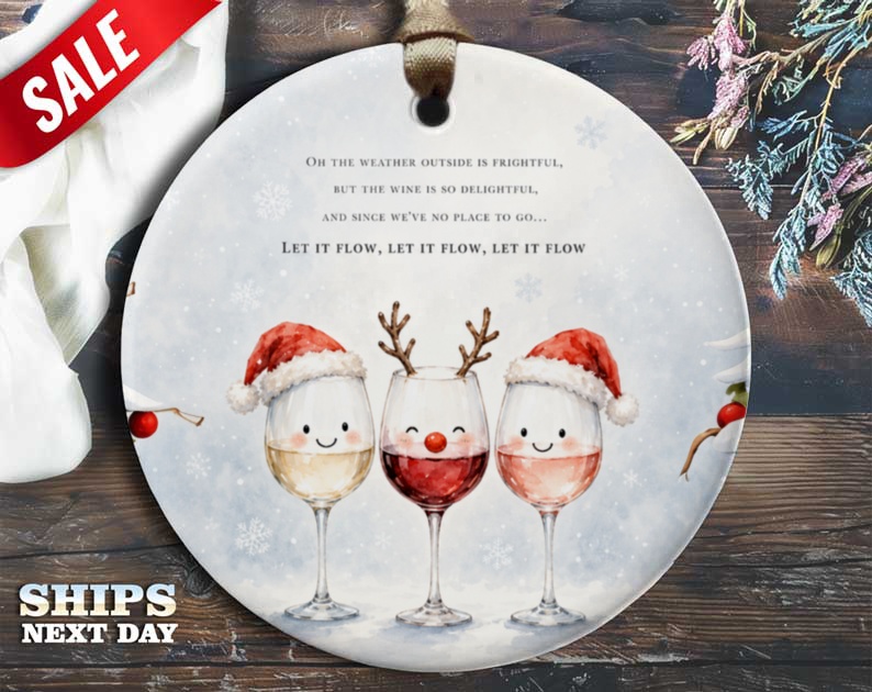 Oh The Weather Outside Is Frightful Christmas Ornament Festive Wine Glasses Holiday Decor Funny Gift For Wine Lovers O123