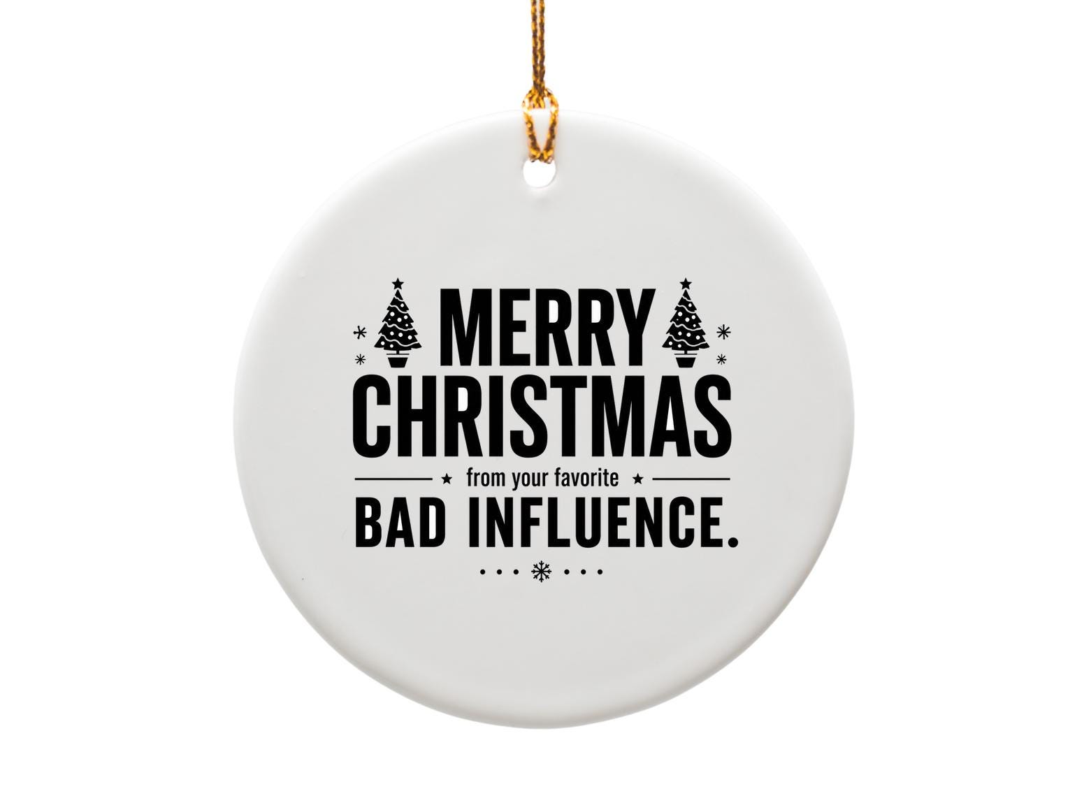 Merry Christmas From Your Favorite Bad Influence Funny Christmas Card Holiday Greeting For Friend CO5