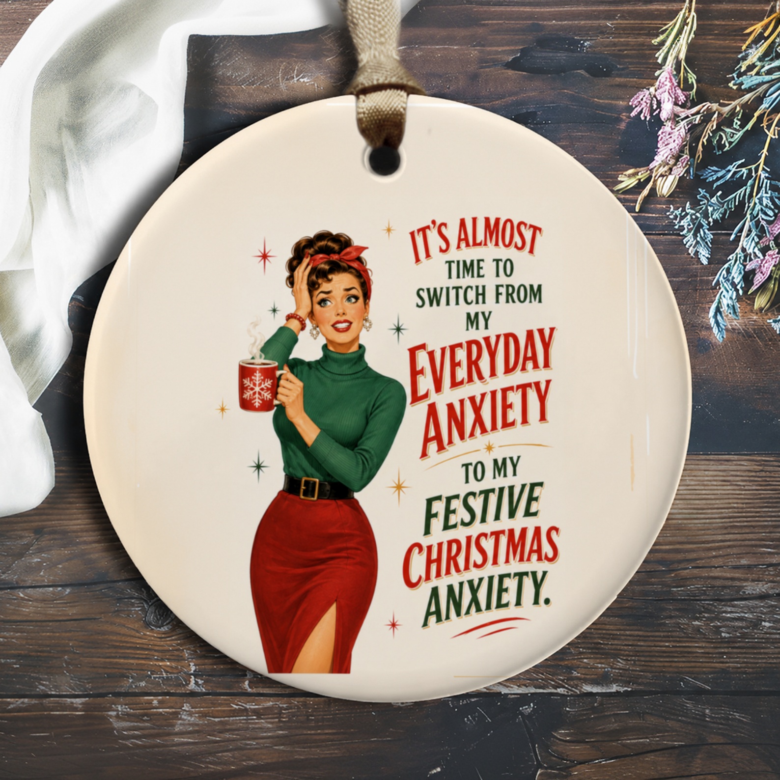 It's Almost Time To Switch From My Everyday Anxiety To My Festive Christmas Anxiety Ornament Funny Retro Christmas Decor Holiday G O211