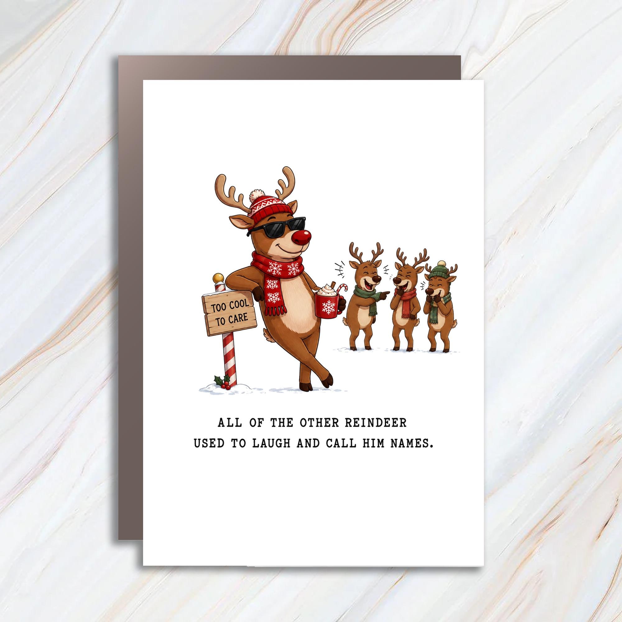 All Of The Other Reindeer Used To Laugh And Call Him Names Funny Christmas Card Cool Reindeer Holiday Greeting Card C950