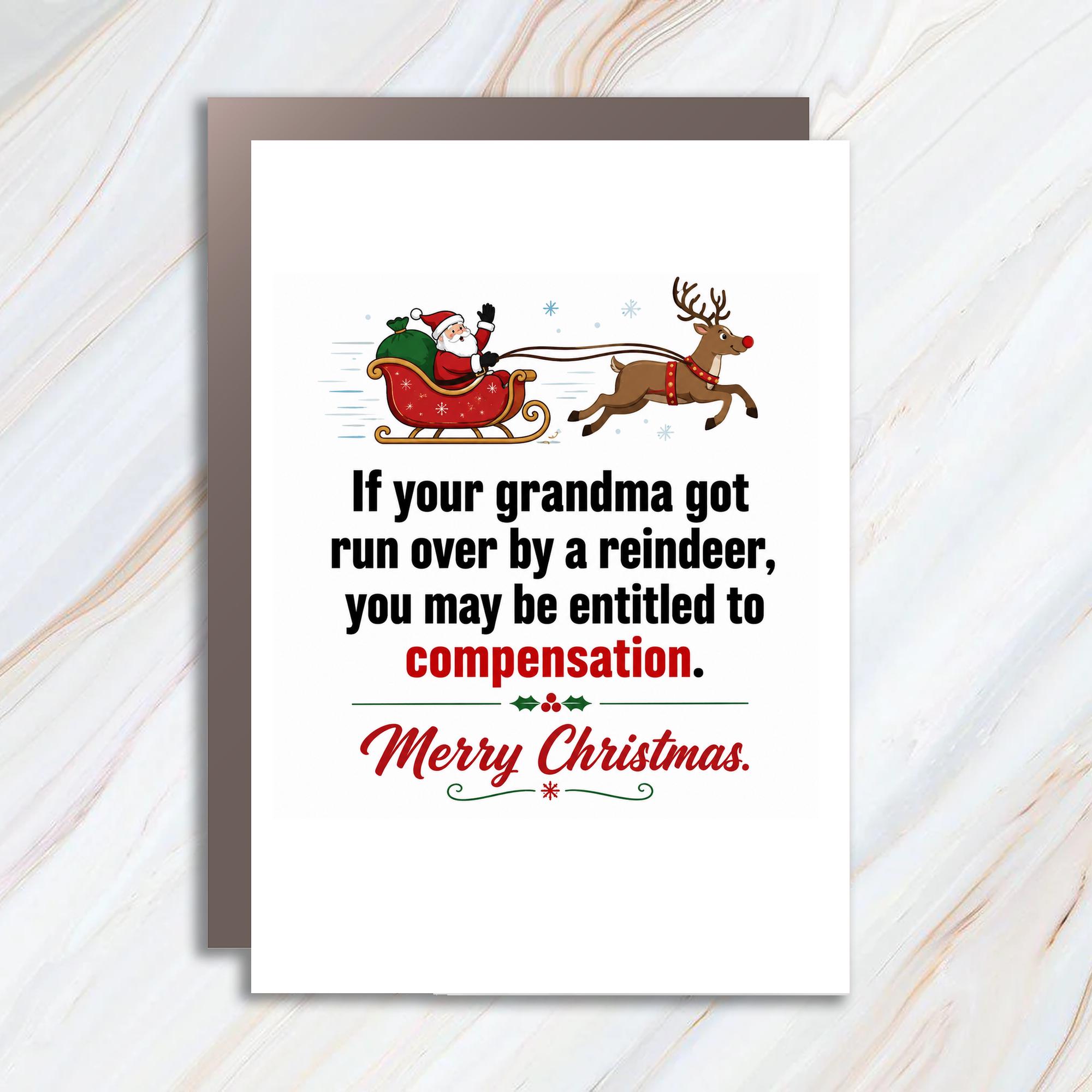 If Your Grandma Got Run Over By A Reindeer Funny Christmas Card Santa Holiday Greeting Card For Family Friends C951