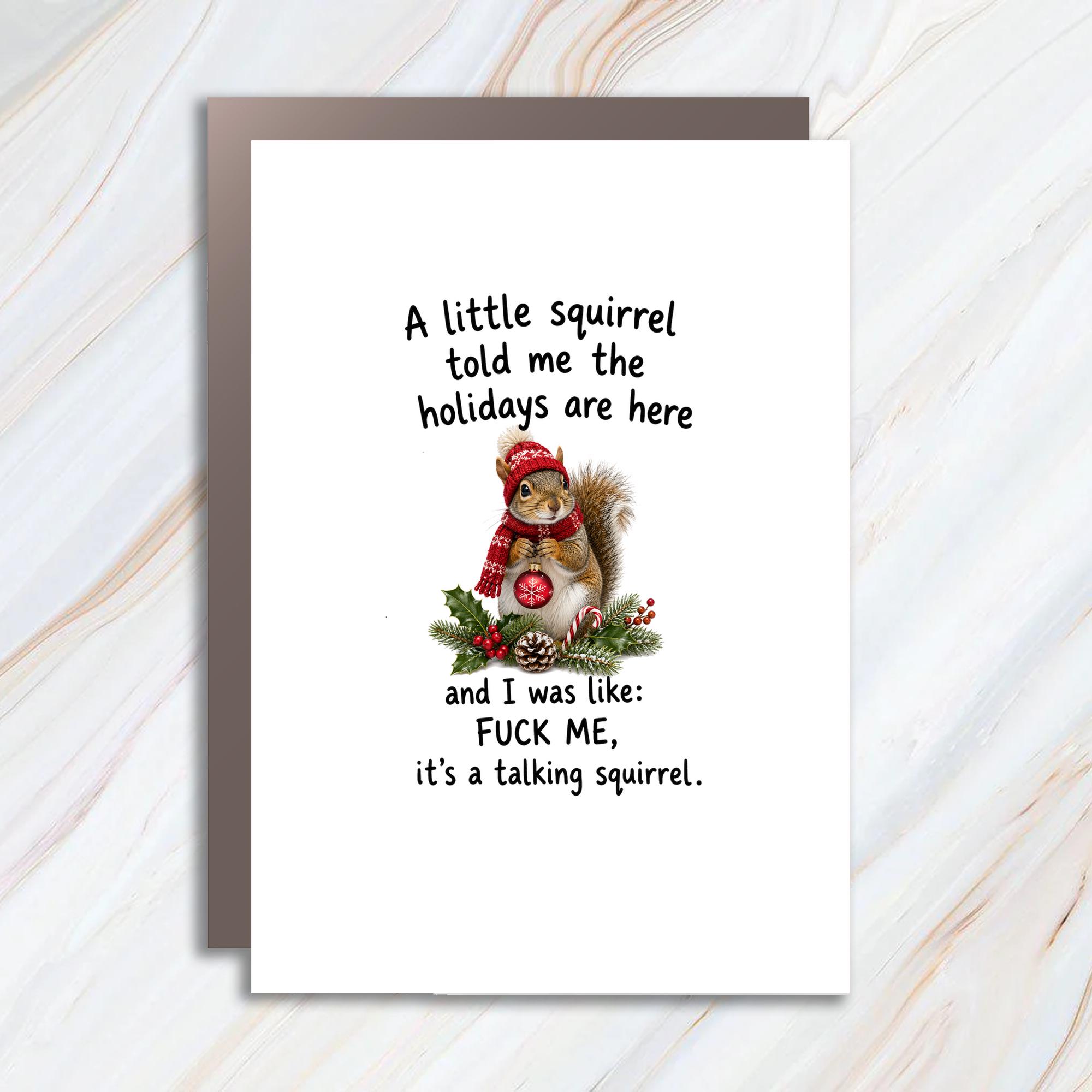 A Little Squirrel Told Me The Holidays Are Here Funny Christmas Card For Friend Holiday Greeting Card Cute Squirrel Desig C959