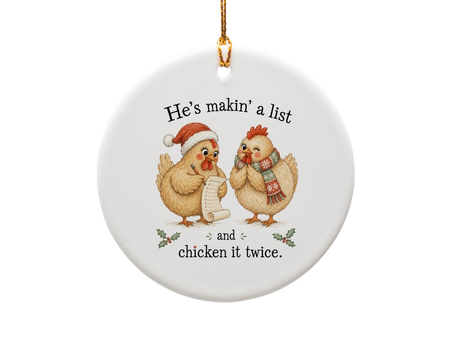 He's Makin' A List And Chicken It Twice Christmas Ornament Funny Holiday Decor Cute Chicken Lovers Gift O9