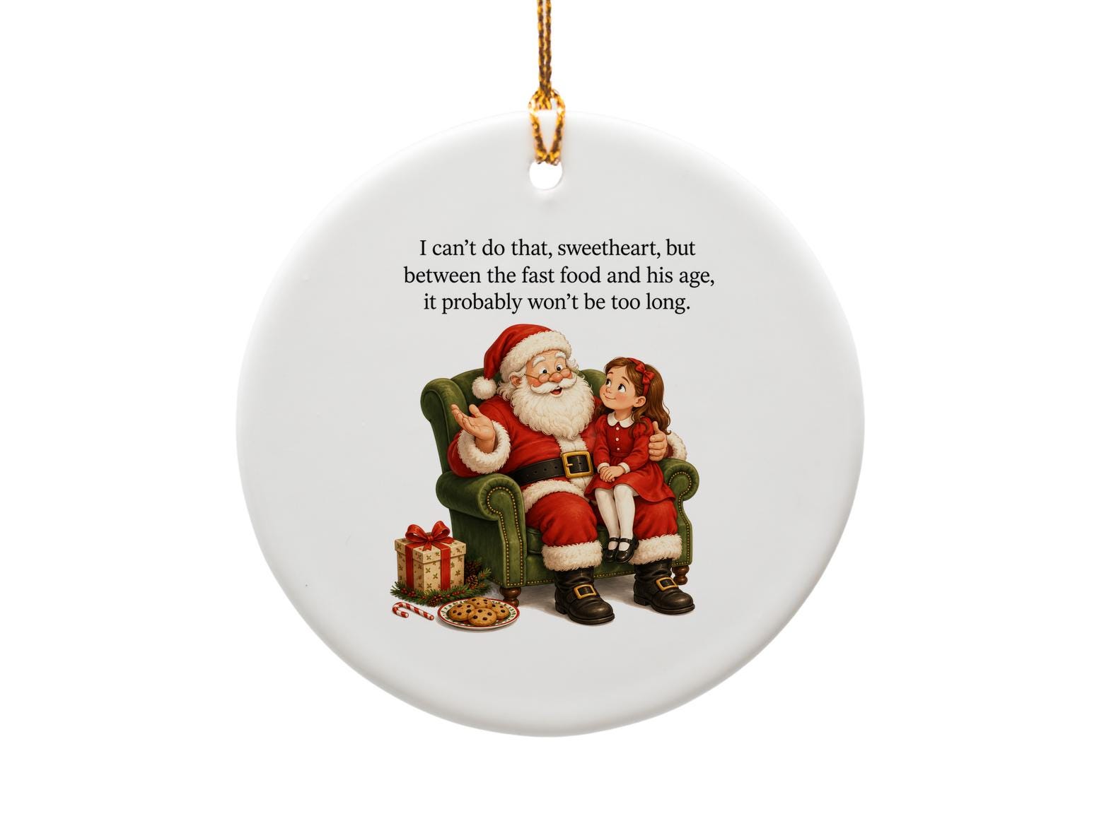I Can't Do That Sweetheart Funny Santa Ornament Christmas Decor Holiday Gift For Him Her Festive Tree Decoration O969