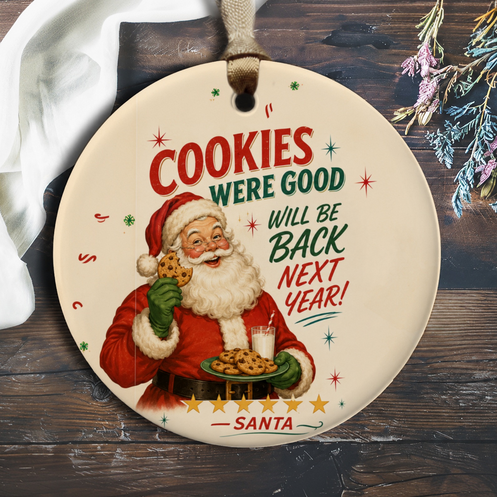 Cookies Were Good Will Be Back Next Year! - Santa Christmas Ornament Santa Claus Holiday Decor Festive Tree Decoration O500