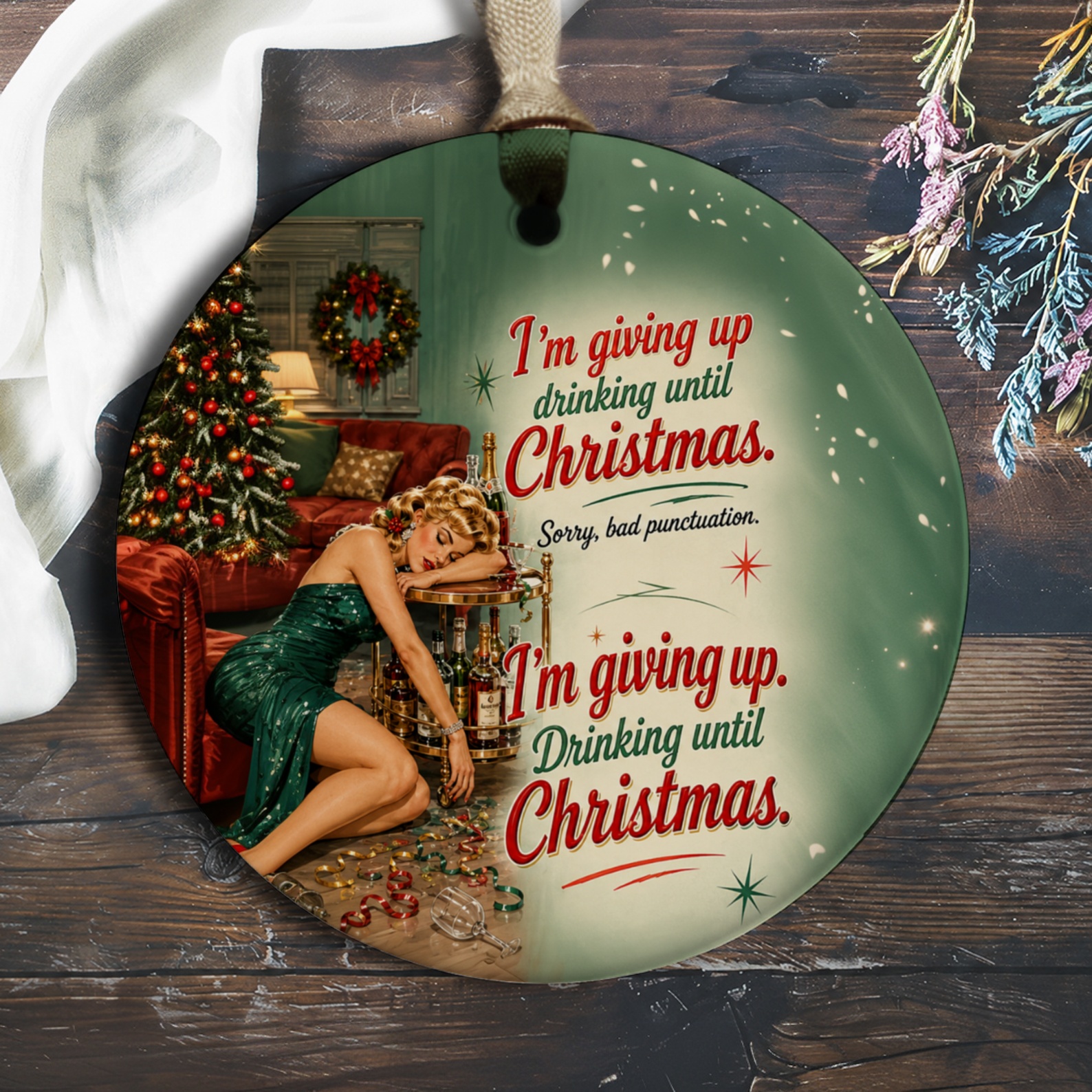 I'm Giving Up Drinking Until Christmas Funny Ornament Retro Holiday Decor Christmas Ornament Gift For Friends O508