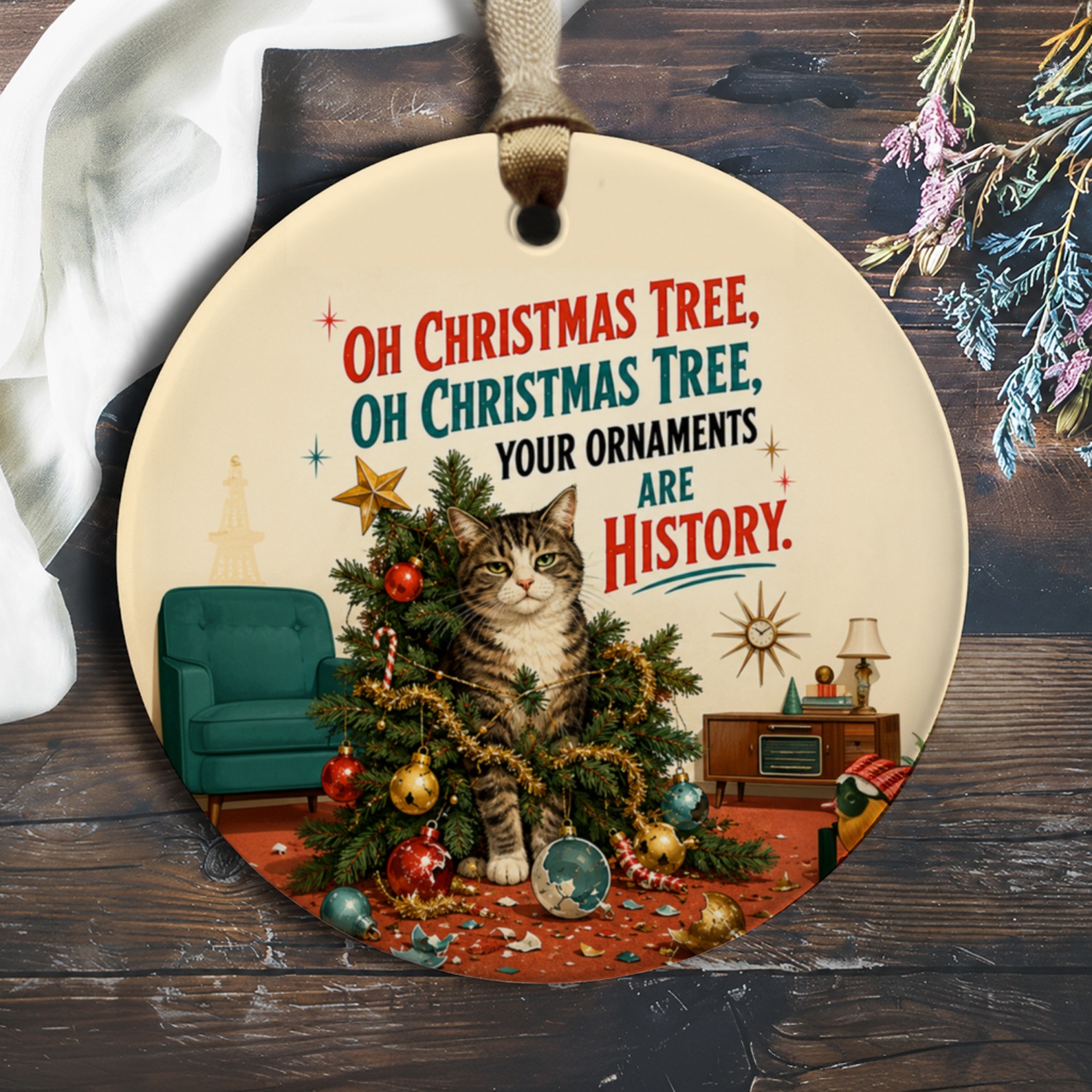 Oh Christmas Tree, Oh Christmas Tree, Your Ornaments Are History. Funny Cat Christmas Ornament Holiday Decor Gift O520