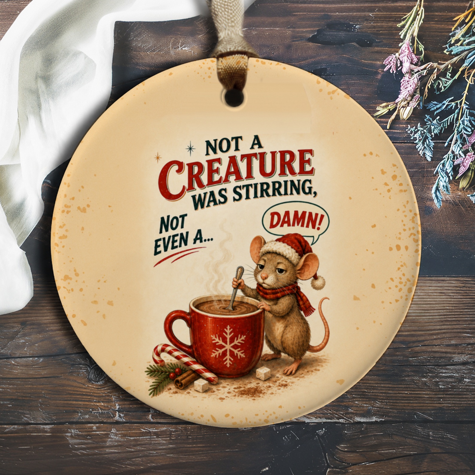 Not A Creature Was Stirring, Not Even A... Damn! Funny Christmas Ornament Mouse Hot Cocoa Holiday Decor Gift O542