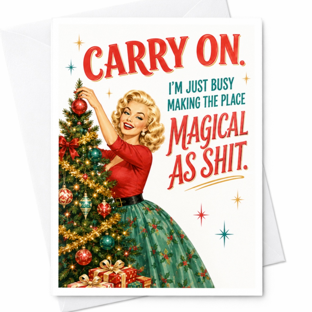 Carry On. I'm Just Busy Making The Place Magical As Shit. Funny Christmas Card Mid-Century Kitsch Angel Holiday Greeting Card C4590
