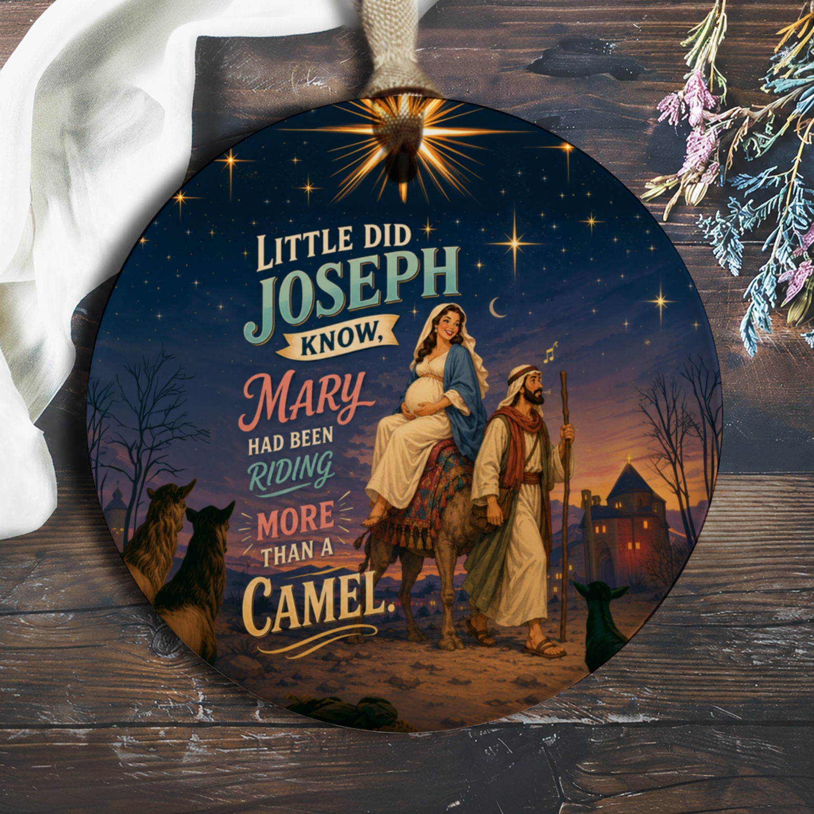 Little Did Joseph Know Mary Had Been Riding More Than A Camel Funny Christmas Ornament Nativity Scene Holiday Decor O575