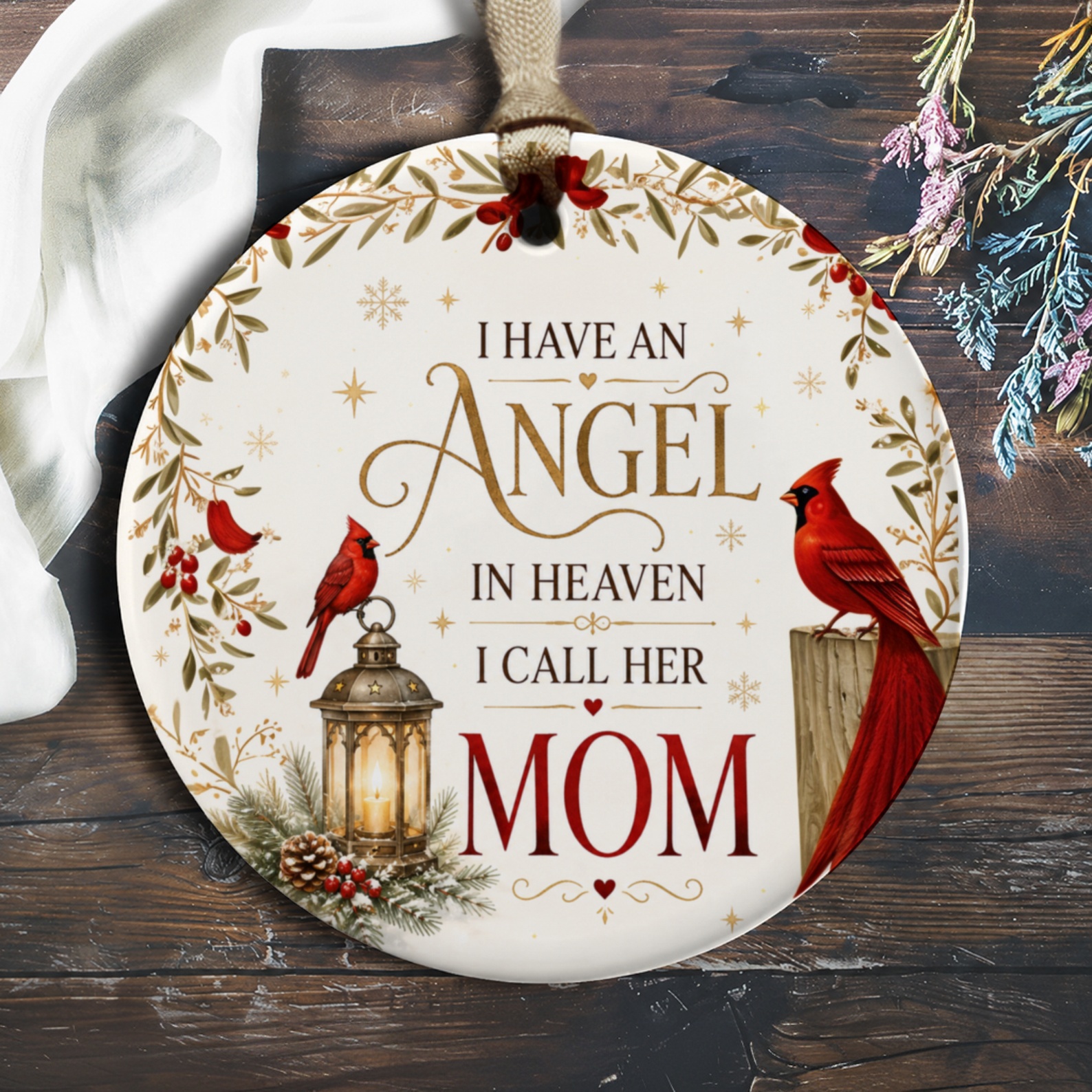 I Have An Angel In Heaven I Call Her Mom Memorial Ornament Cardinal Lantern Christmas Remembrance Gift For Mom O668