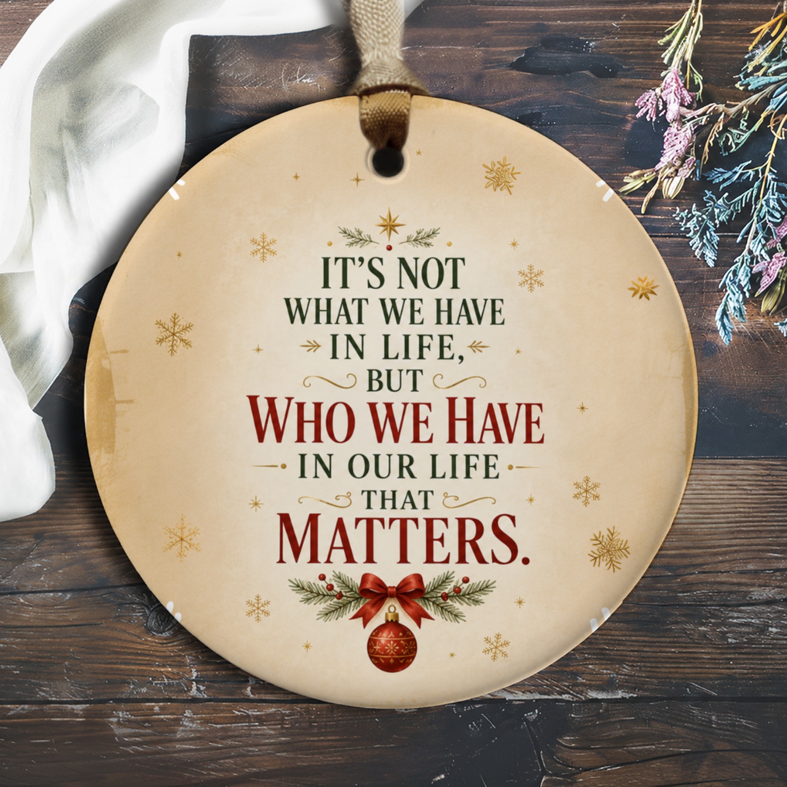 It's Not What We Have In Life Inspirational Christmas Ornament Holiday Decor Gift Meaningful Quote Keepsake O752