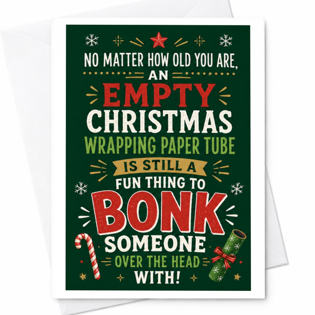 No Matter How Old You Are, An Empty Christmas Wrapping Paper Tube Is Still A Fun Thing To Bonk Someone Over The Head With! Funny C C4787