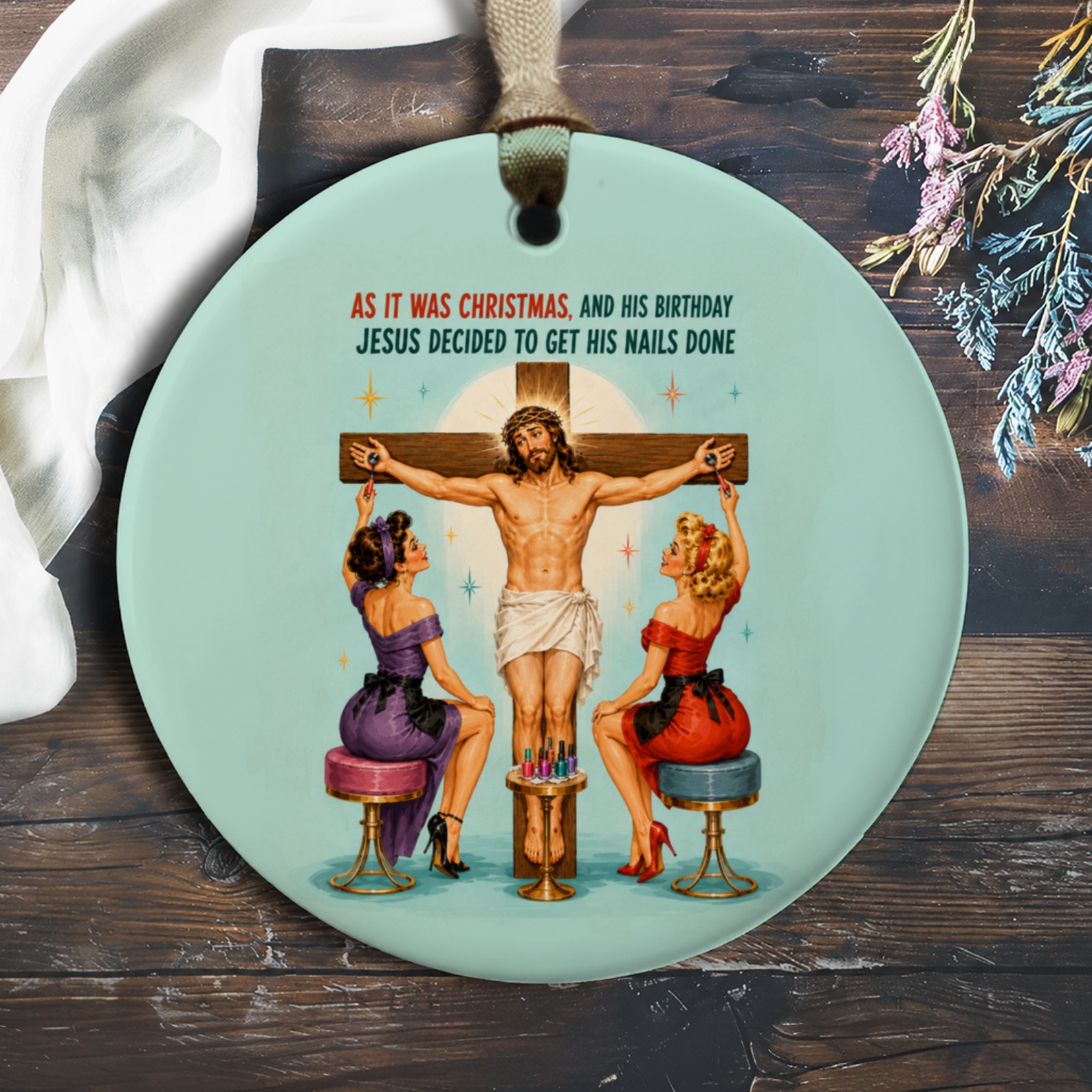 As It Was Christmas, And His Birthday Jesus Decided To Get His Nails Done Funny Christmas Ornament Holiday Decor Unique Gift O759