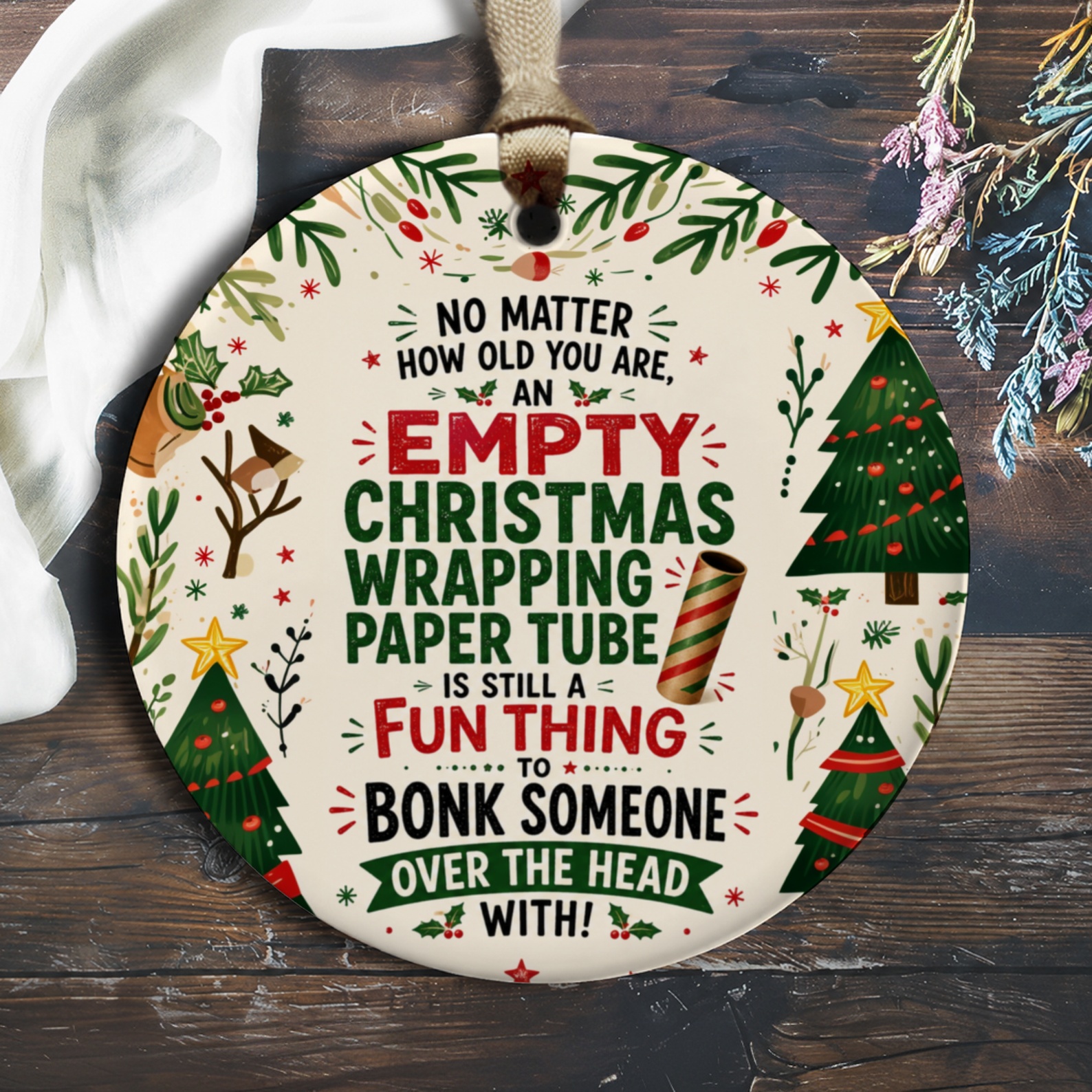 No Matter How Old You Are, An Empty Christmas Wrapping Paper Tube Is Still A Fun Thing To Bonk Someone Over The Head With! Funny C O784