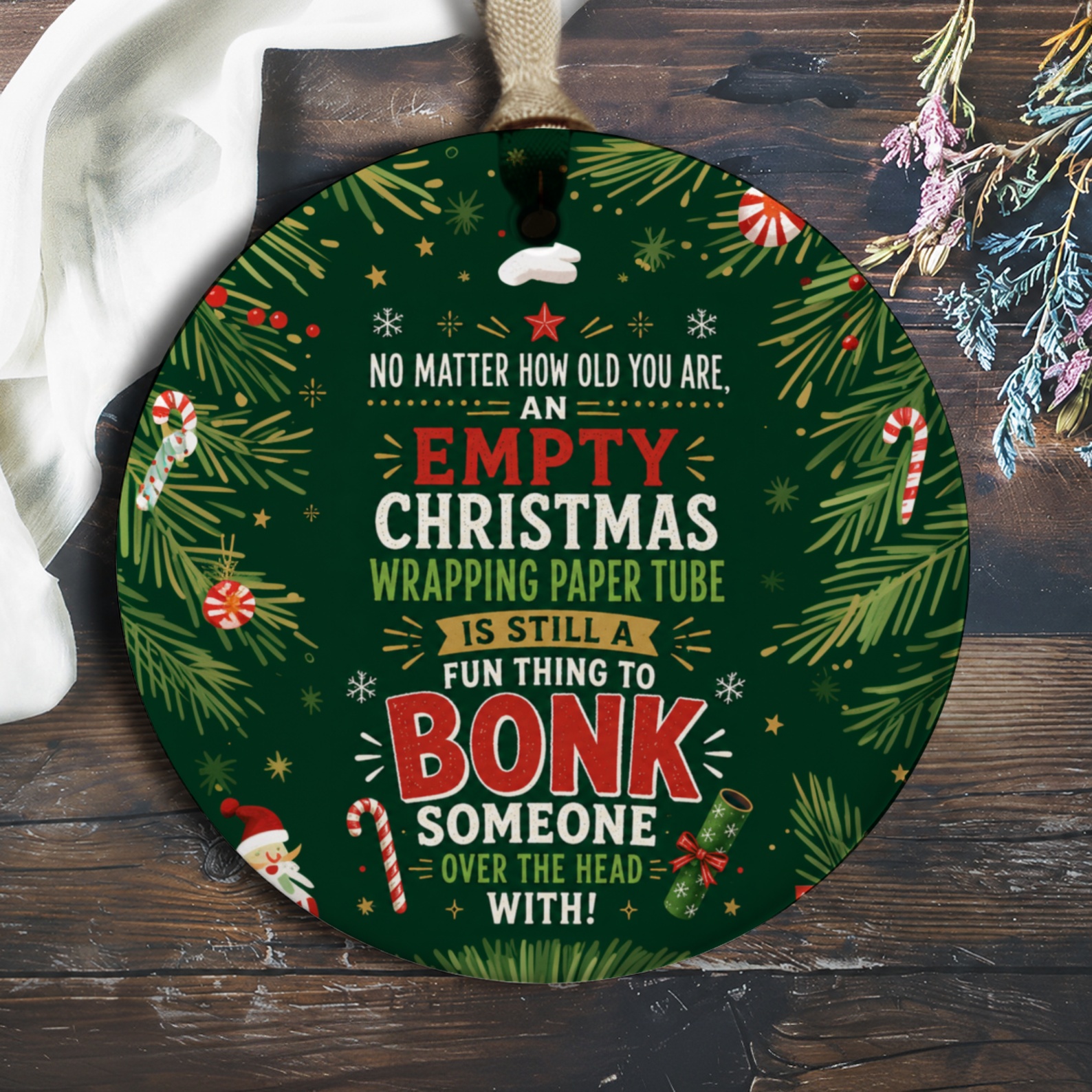 No Matter How Old You Are Christmas Ornament Funny Holiday Decor Candy Cane Greenery Festive Tree Decoration Gift O785