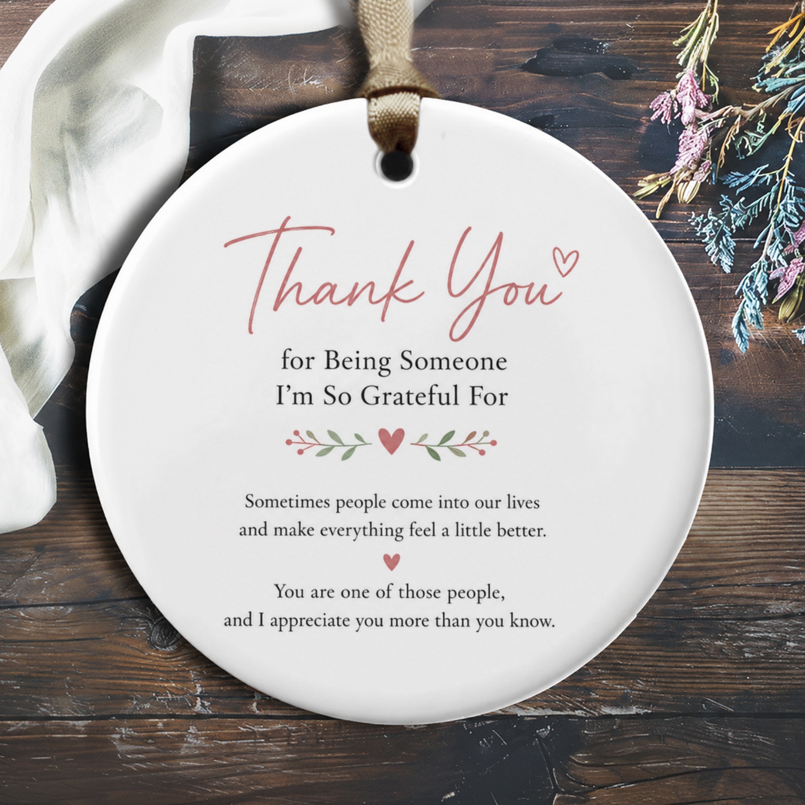 Thank You For Being Someone I'm So Grateful For Ornament Heartfelt Appreciation Gift Keepsake Floral O878