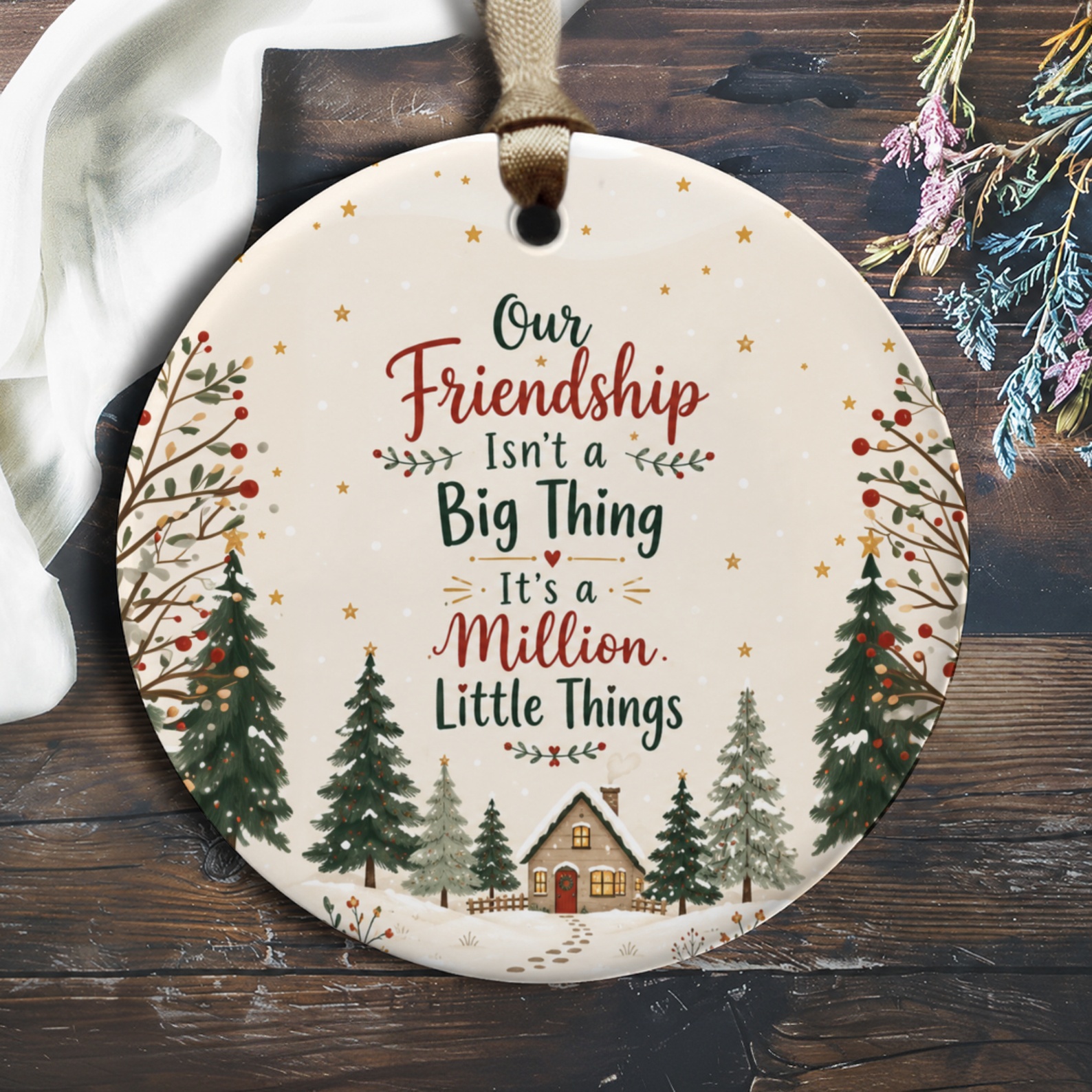 Our Friendship Isn't A Big Thing It's A Million Little Things Ornament Winter Scene Christmas Gift For Friend Holiday Decor O925