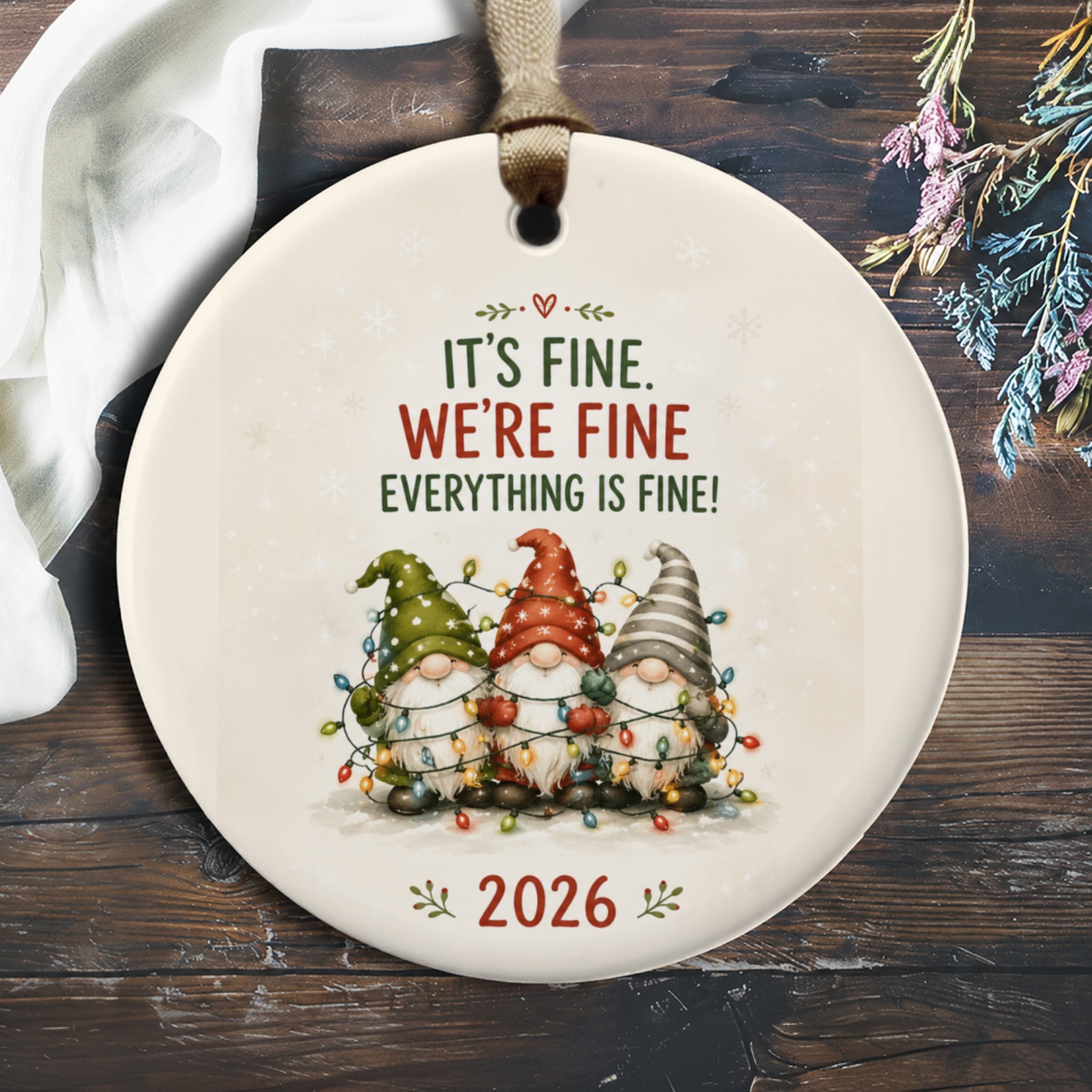 It's Fine. We're Fine Everything Is Fine! Funny Christmas Ornament Gnomes Holiday Decor 2026 Cute Festive Decoration O927