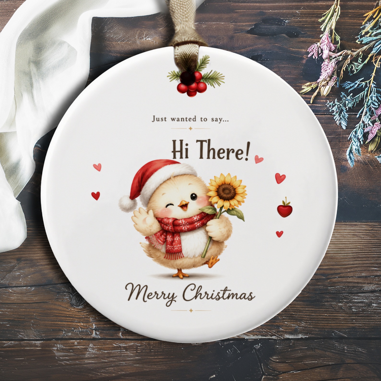 Just Wanted To Say... Hi There! Merry Christmas Ornament Cute Chick With Sunflower Santa Hat Holiday Decor O1070