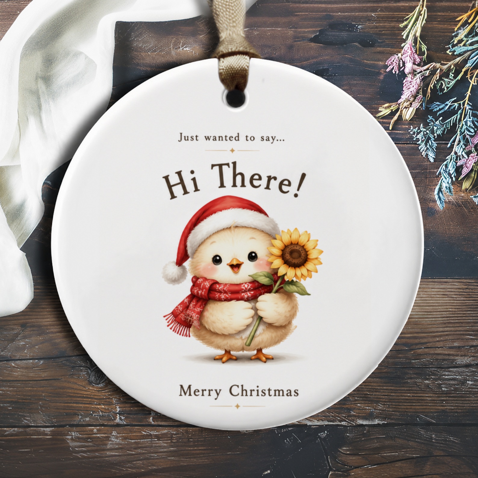 Just Wanted To Say... Hi There! Merry Christmas Ornament Cute Chick With Sunflower Santa Hat Holiday Decor Gift O1069